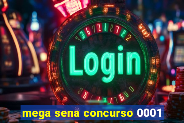 mega sena concurso 0001